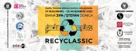RECYCLASSIC - un proiect cultural dedicat informării și responsabilizării sociale privind reciclarea și managementul resurselor