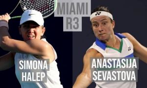 La ce ORĂ joacă Halep cu Sevastova în turul trei la Miami Open