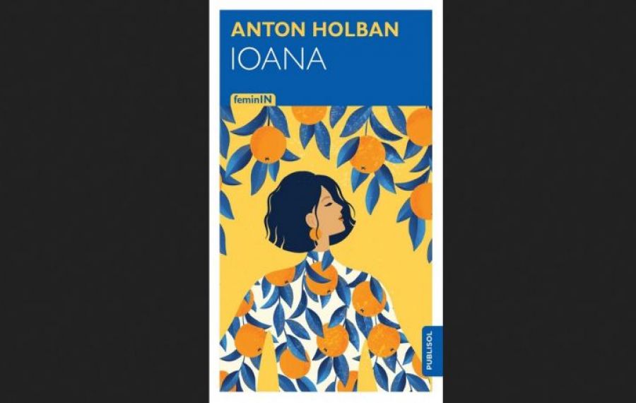 Cartea zilei: IOANA, de Anton Holban